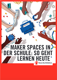 MakerLabs Teaserbild PDF: Maker Spaces in der Schule: So geht Lernen Heute 