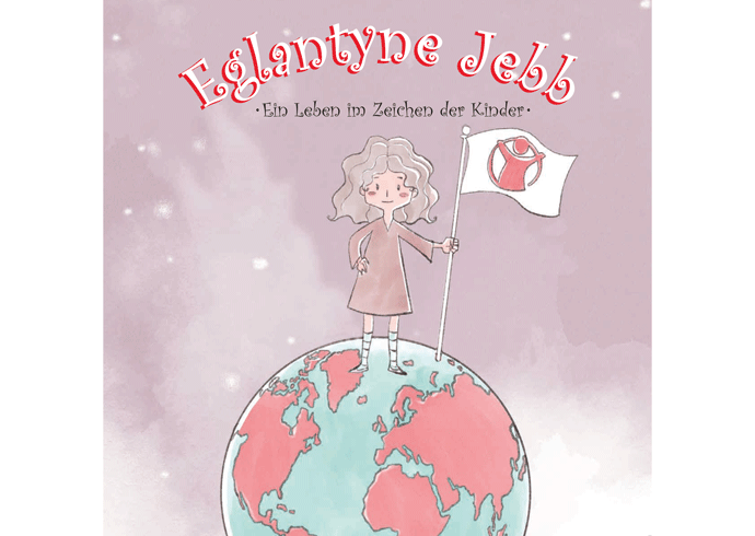Umschlag des Buches: Eglantyne Jebb: Ein Leben im Zeichen der Kinder