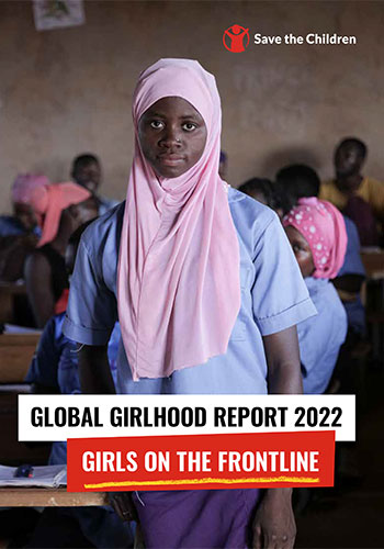 Global Girlhood Report 2022 Girls on the Frontline - Cover