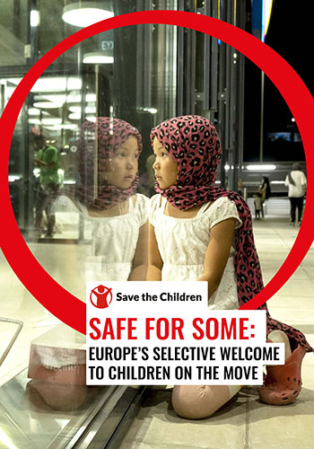 Report: safe for some on europe's selective welcome to children on the move / 2023